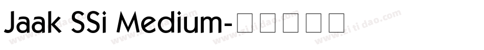 Jaak SSi Medium字体转换